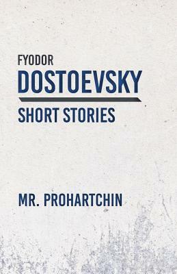 Mr. Prohartchin by Fyodor Dostoevsky