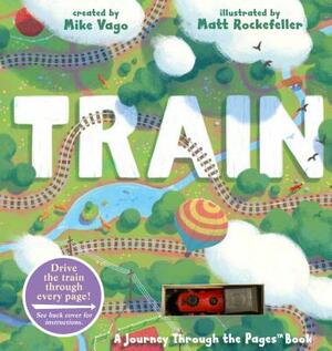 Train: A Journey Through the Pages Book by Mike Vago