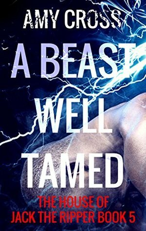 A Beast Well Tamed by Amy Cross