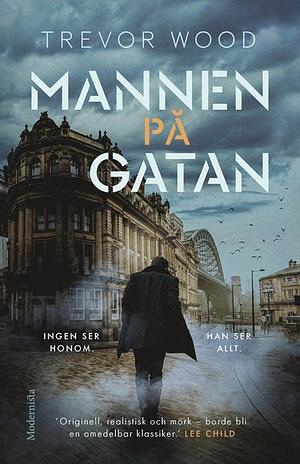 Mannen på gatan by Trevor Wood