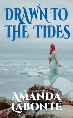 Drawn to the Tides by Amanda Labonté