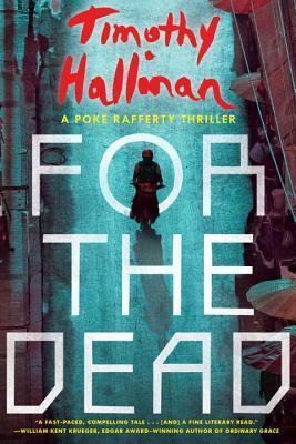 For the Dead by Timothy Hallinan