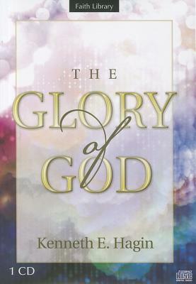 The Glory of God by Kenneth E. Hagin