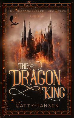 The Dragon King by Patty Jansen
