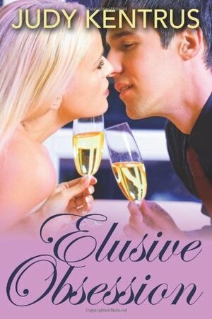 Elusive Obsession by Judy Kentrus