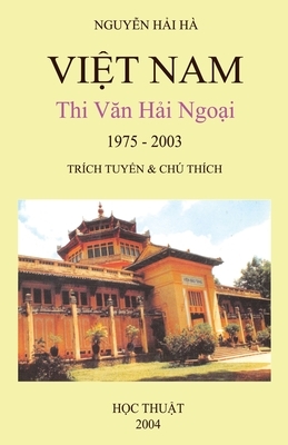 Vi&#7879;t Nam Thi V&#259;n H&#7843;i Ngo&#7841;i (1975-2003) by Hai Ha Nguyen