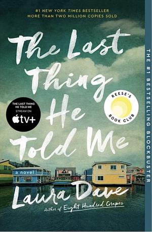 The Last Thing He Told Me by Laura Dave