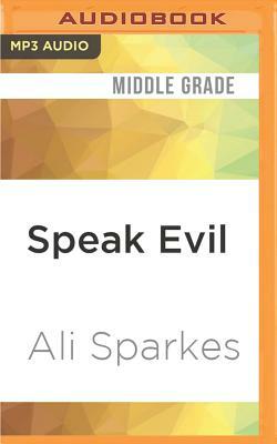 Speak Evil by Ali Sparkes