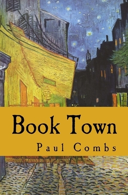 Book Town by Paul Combs