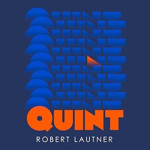 Quint by Robert Lautner