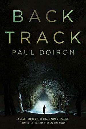 Backtrack by Paul Doiron