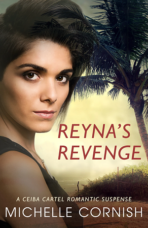 Reyna's Revenge by Michelle Cornish