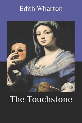 The Touchstone by Edith Wharton