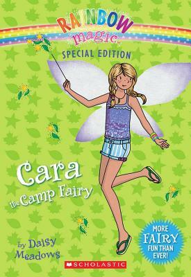 Rainbow Magic Special Edition: Cara the Camp Fairy by Daisy Meadows