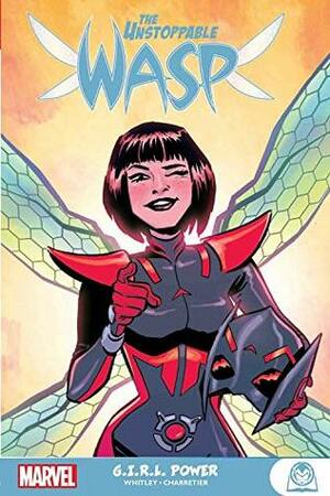 The Unstoppable Wasp: G.I.R.L. Power by Jeremy Whitley, Elsa Charretier