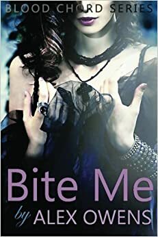 Bite Me by Alex Owens