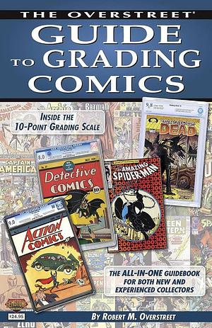 Overstreet Guide to Grading Comics 2015 by Robert M. Overstreet