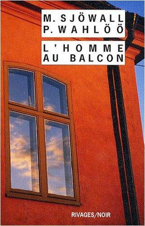 L'homme au balcon by Maj Sjöwall, Per Wahlöö, Michel Deutsch