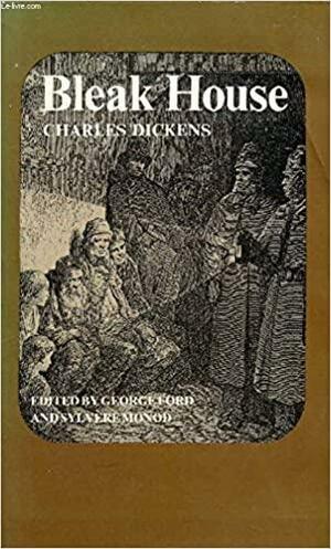 Bleak House: An Authoritative and Annotated Text, Illustrations, a Note on the Text, Genesis and Composition, Backgrounds, Criticism by Charles Dickens