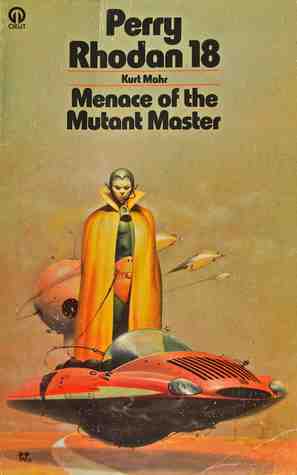 Menace of the Mutant Master by Kurt Mahr