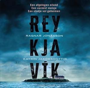 Reykjavík by Ragnar Jónasson, Katrín Jakobsdóttir