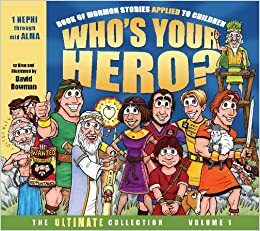 Who's Your Hero? The Ultimate Collection Volume 1 by David Bowman