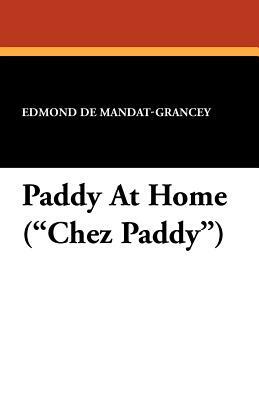 Paddy at Home (Chez Paddy) by Edmond De Mandat-Grancey