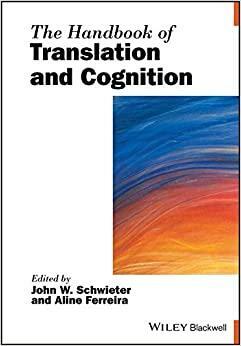 The Handbook of Translation and Cognition by Aline Ferreira, John W. Schwieter