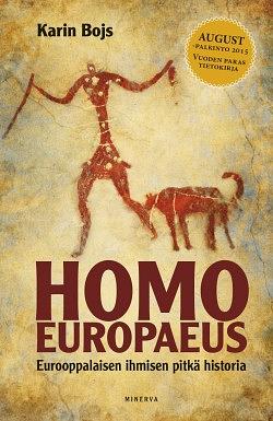 Homo europaeus – eurooppalaisen ihmisen pitkä historia by Karin Bojs