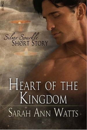 Heart of the Kingdom by Sarah Ann Watts