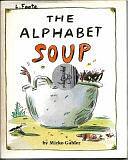 The Alphabet Soup by Mirko Gabler