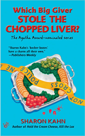 Which Big Giver Stole the Chopped Liver? by Sharon Kahn