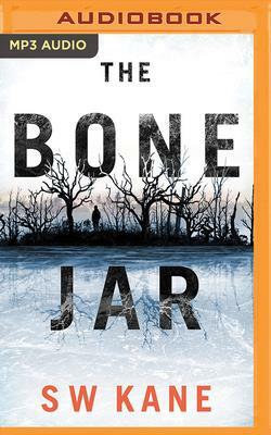 The Bone Jar by S.W. Kane