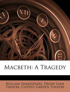 Macbeth: A Tragedy by William Shakespeare