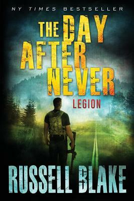 The Day After Never - Legion by Russell Blake
