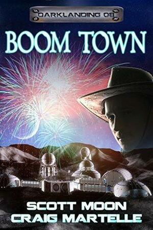 Boom Town by Craig Martelle, Scott Moon