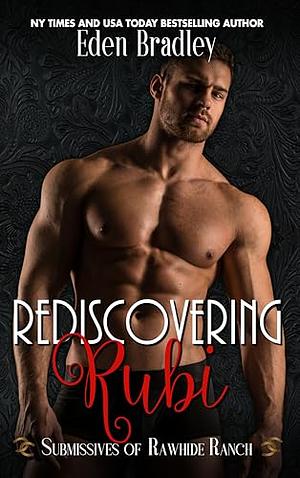 Rediscovering Rubi by Eden Bradley