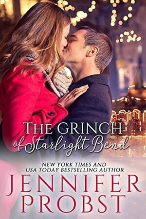 The Grinch of Starlight Bend by Jennifer Probst