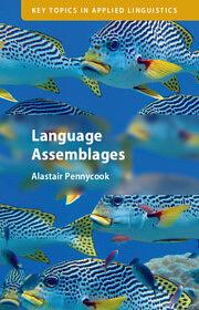 Language Assemblages by Alastair Pennycook