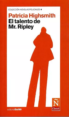 El talento de Mr. Ripley by Patricia Highsmith