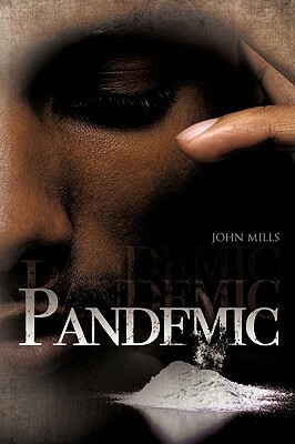 Pandemic by John Mills