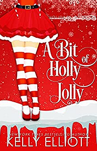 A Bit of Holly Jolly by Kelly Elliott