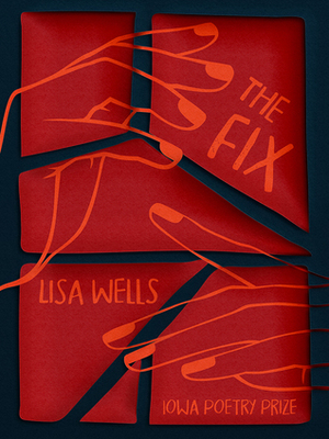 The Fix by Lisa Wells