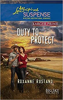 Duty to Protect by Roxanne Rustand