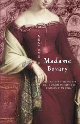 Madame Bovary by Gustave Flaubert