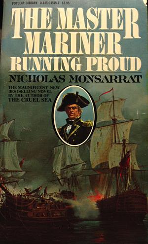 Running Proud by Nicholas Monsarrat, Nicholas Monsarrat