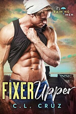 Fixer Upper by C.L. Cruz