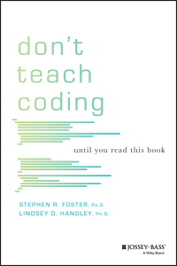 Don't Teach Coding: Until You Read This Book by Stephen Foster, Lindsey Handley