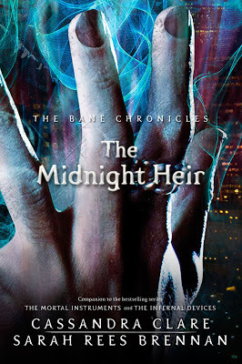 The Midnight Heir by Cassandra Clare, Sarah Rees Brennan