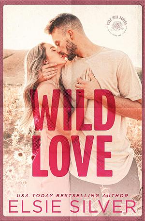 Wild Love by Elsie Silver